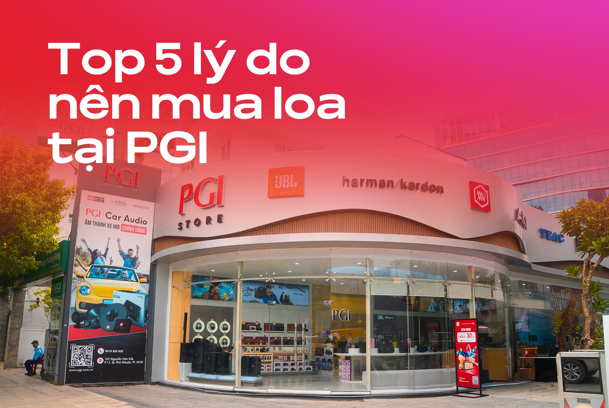 Tại sao bạn nên mua sản phẩm chính hãng tại PGI