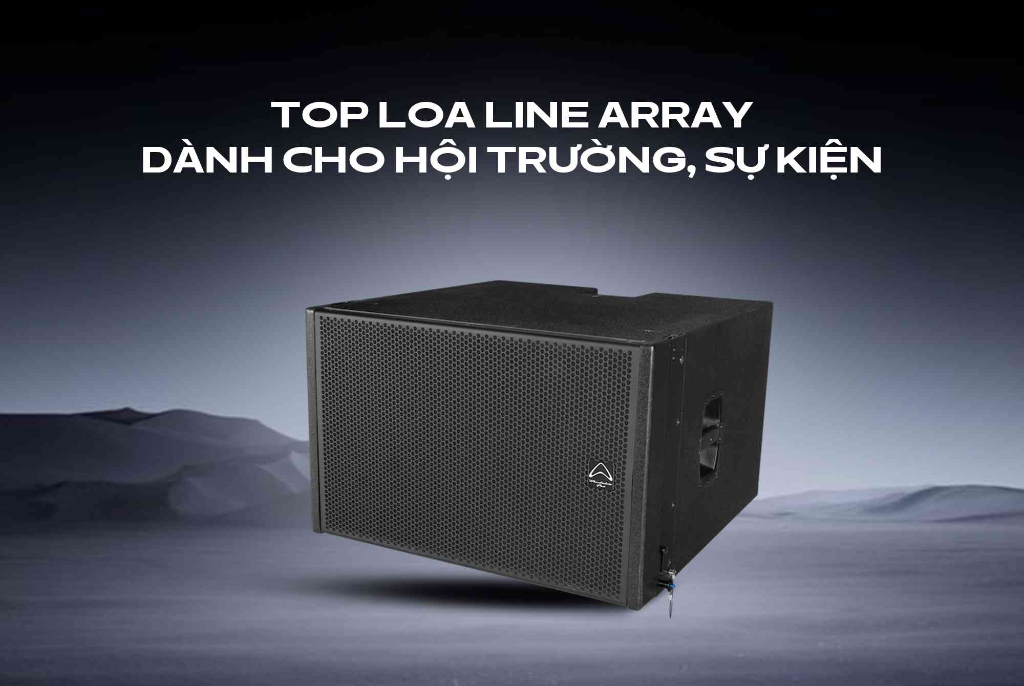Top loa line array dành cho hội trường, sự kiện