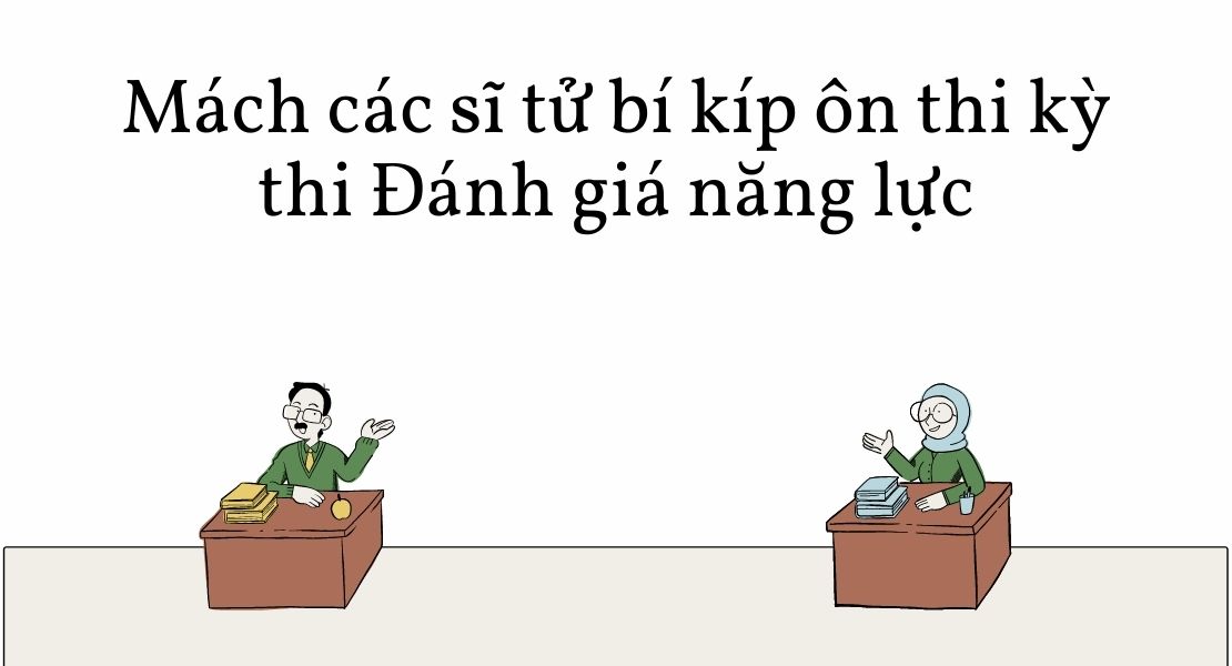 Mách các sĩ tử bí kíp ôn thi kỳ thi Đánh giá năng lực