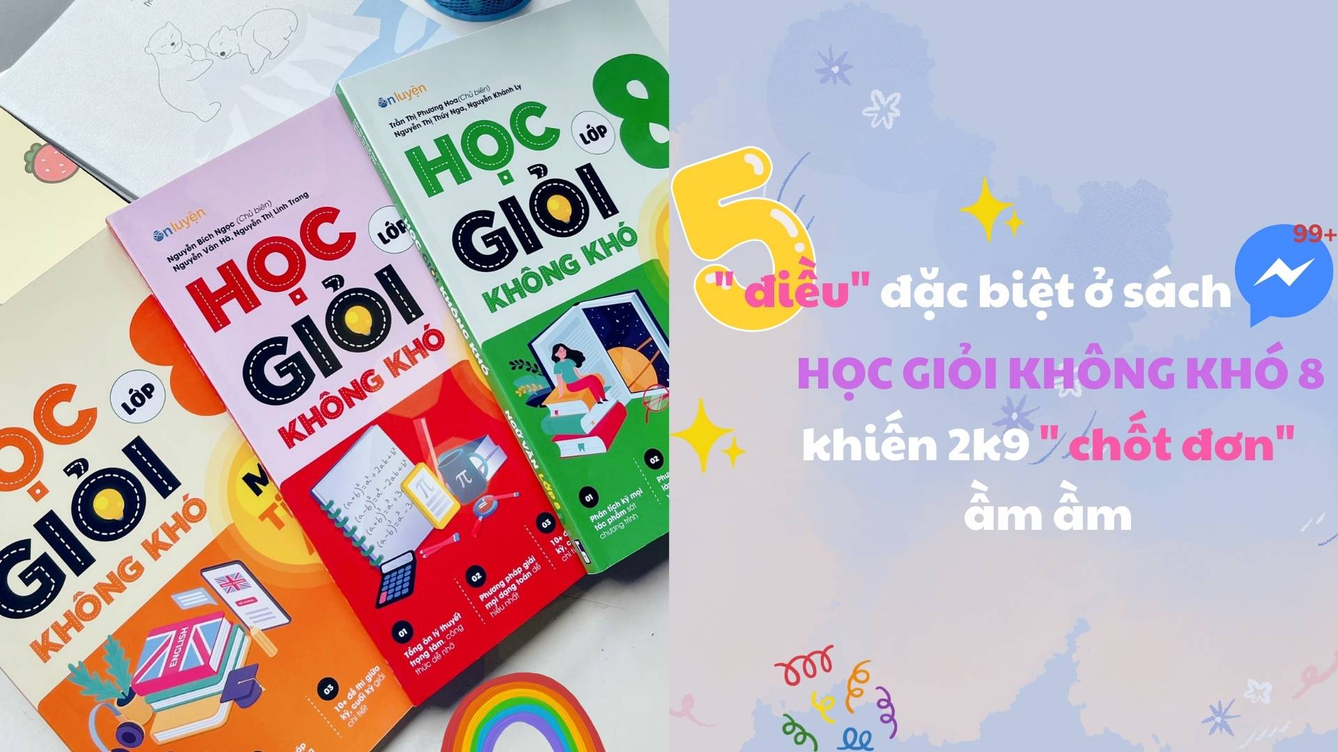 Giải mã sức hút sách học giỏi không khó lớp 8 khiến 2k9 “chốt đơn” ầm ầm