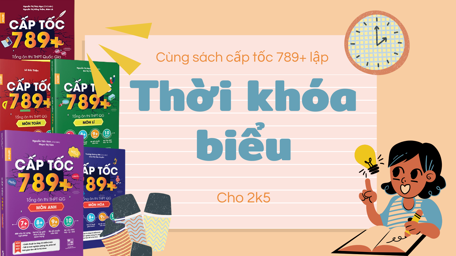 TẶNG THỜI KHÓA BIỂU HỌC BỘ SÁCH CẤP TỐC 789+ CHO 2K5 TRONG 2 THÁNG HÈ, RÚT NGẮN THỜI GIAN HỌC KHI VÀO LỚP 12 !