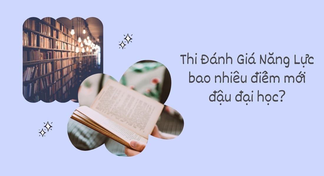 Điểm thi Đánh giá năng lực bao nhiêu là trúng tuyển?