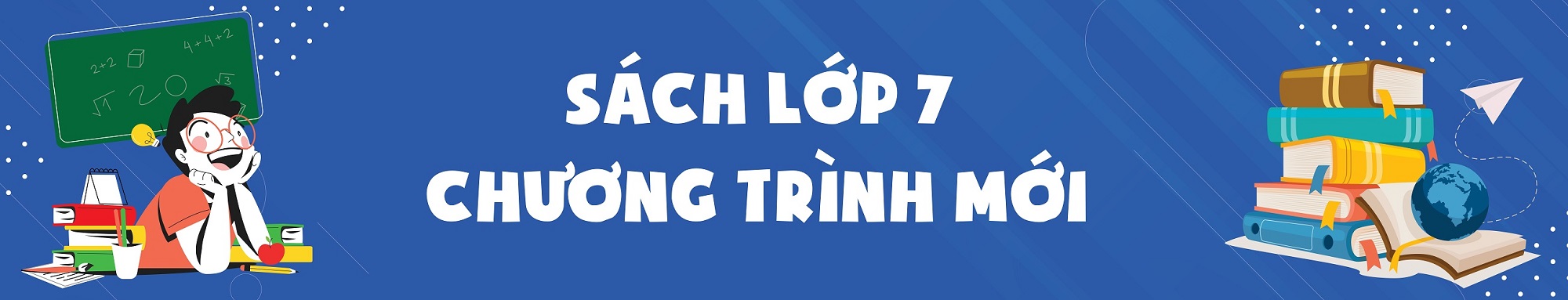 Sách lớp 7 chương trình mới