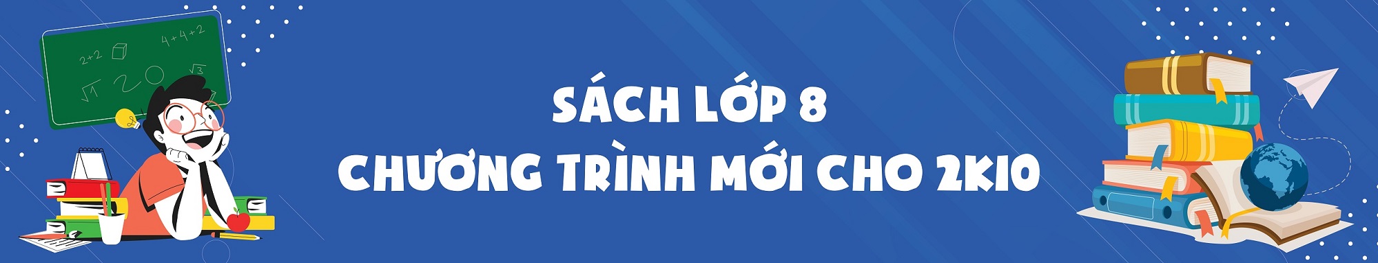 Sách lớp 8 chương trình mới