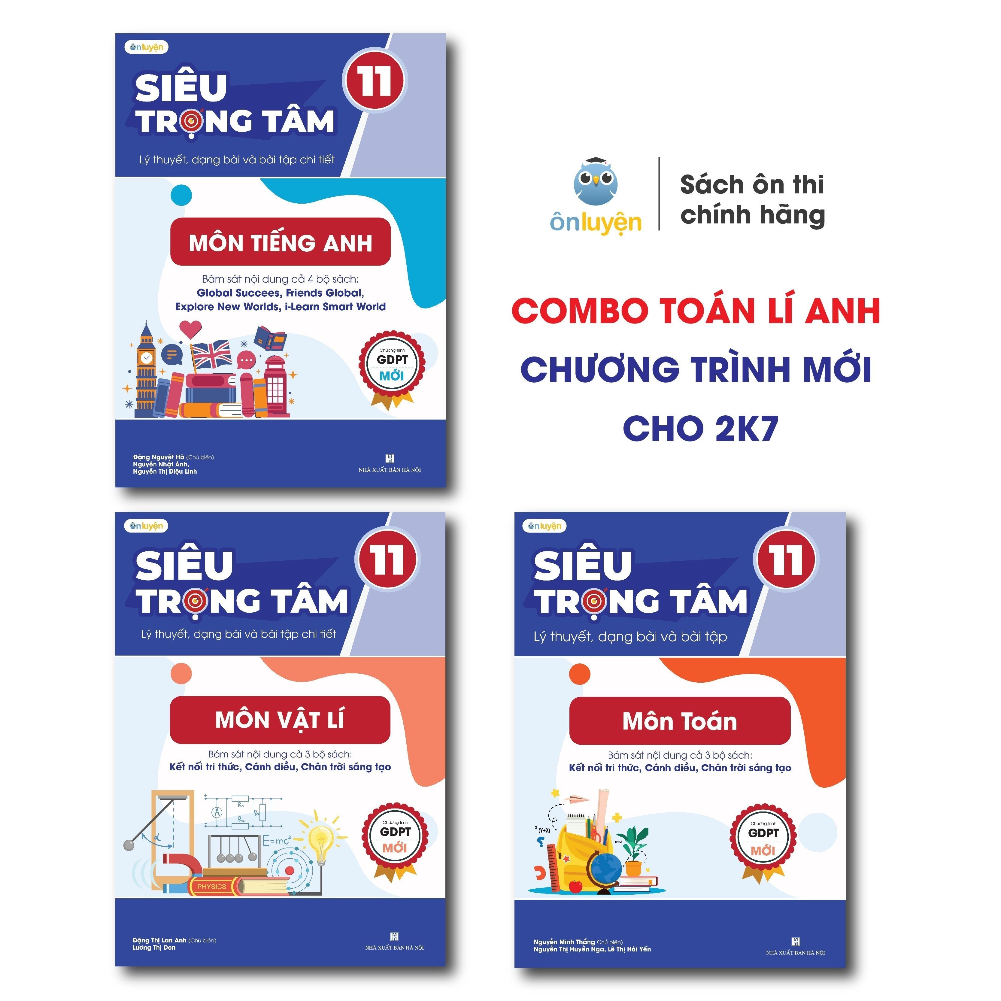 Lớp 11 (bộ Kết nối tri thức, Chân trời, Cánh diều)- sách Siêu trọng tâm Toán, Lí, Anh - Nhà sách Ôn luyện
