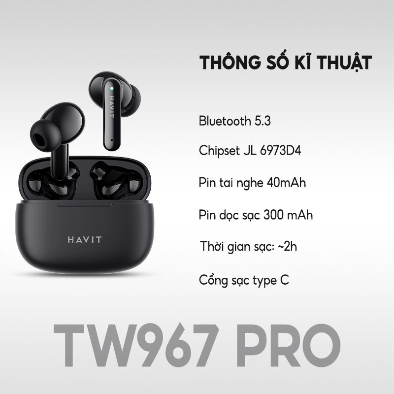 Tai Nghe TWS HAVIT TW967 Pro, Phiên Bản Nâng Cấp, BT 5.3, Thiết Kế Gọn Nhẹ, Màng loa 10mm, Nghe Đến 5H - Hàng Chính Hãng