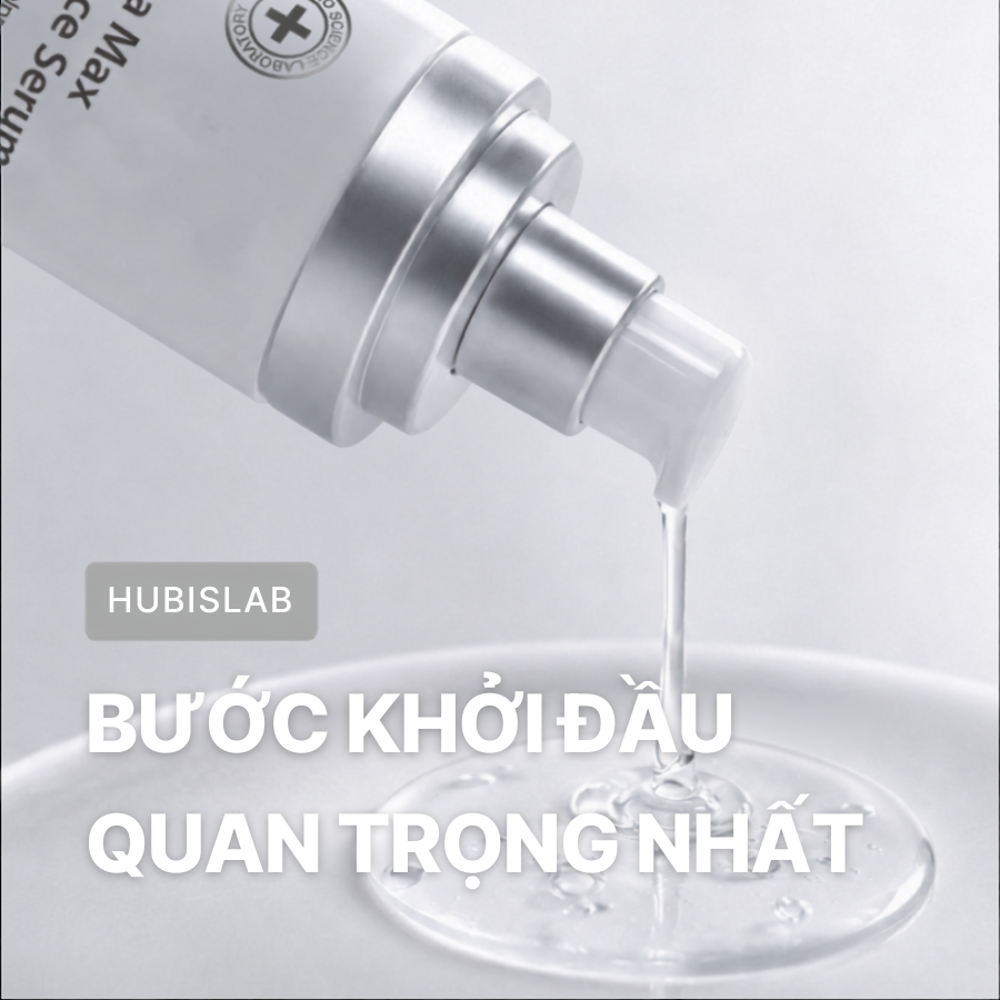 BƯỚC KHỞI ĐẦU QUAN TRỌNG NHẤT TRONG CHĂM SÓC DA