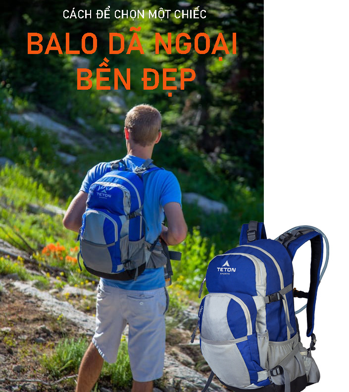 Cách Để Chọn Một Chiếc Balo Dã Ngoại Bền Đẹp