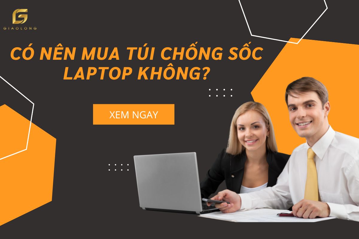Có Nên Mua Túi Chống Sốc Cho Laptop Không?