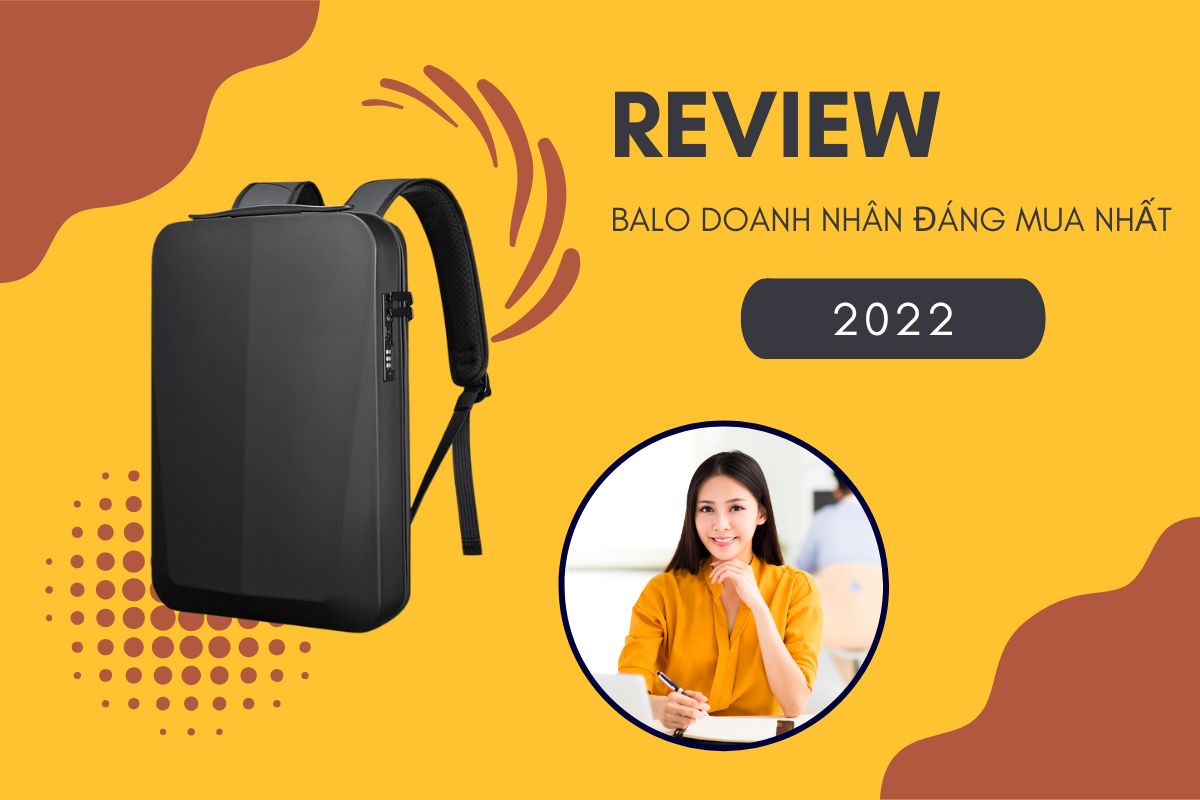 Review balo doanh nhân đáng mua nhất 202