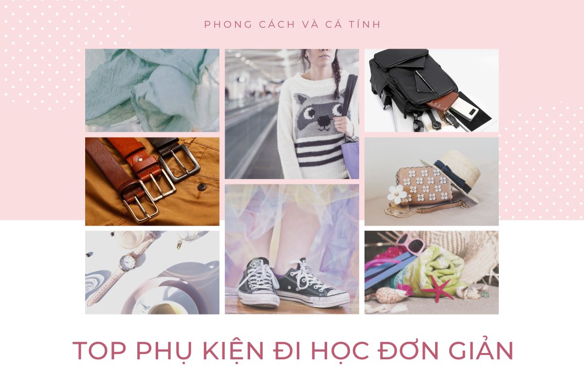 8 Top phụ kiện đi học đang hot nhất 2023 [Không thể bỏ qua]