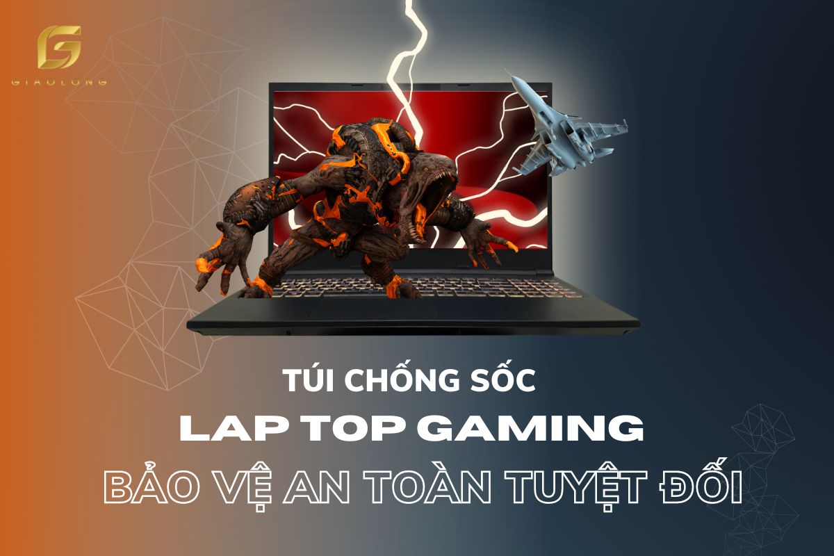 Túi chống sốc Laptop Gaming giúp bảo vệ máy tính an toàn tuyệt đối