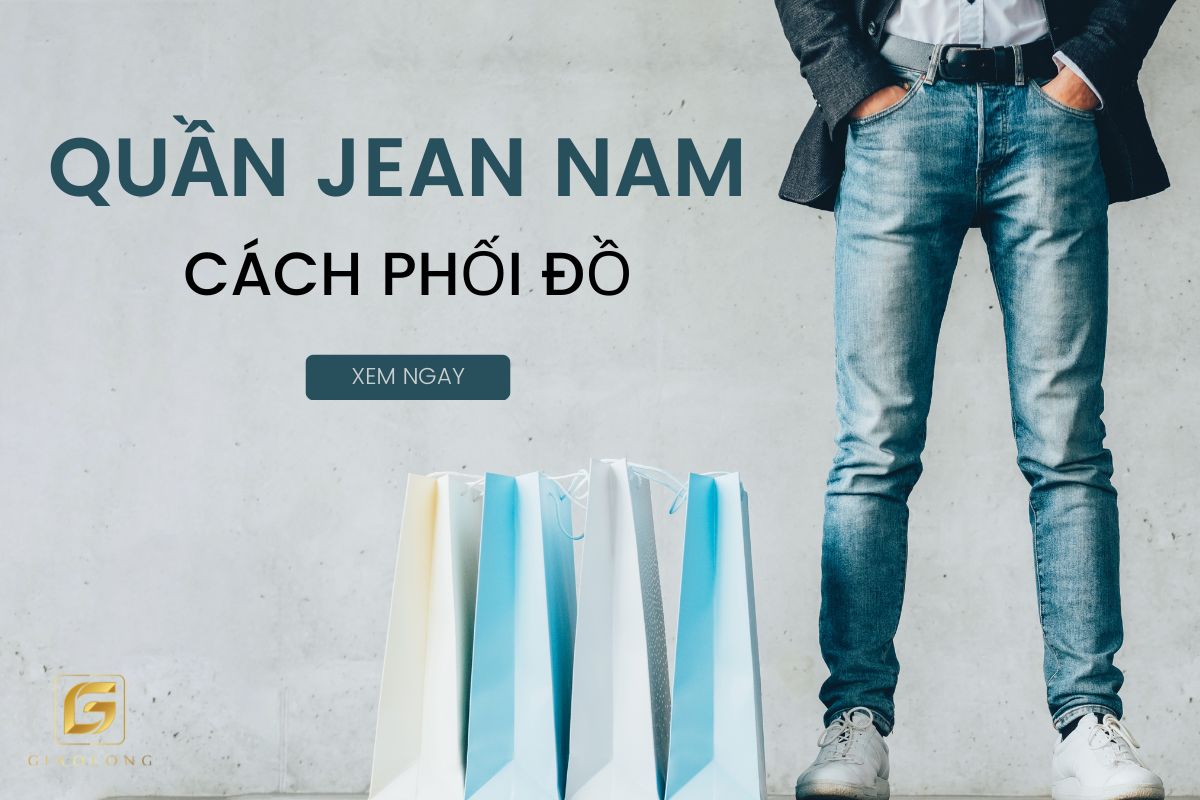 cách phối đồ với quần jean nam hợp thời trang