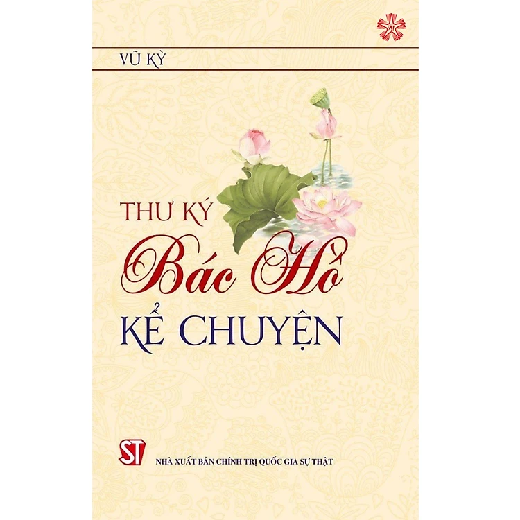 Thư Ký Bác Hồ Kể Chuyện