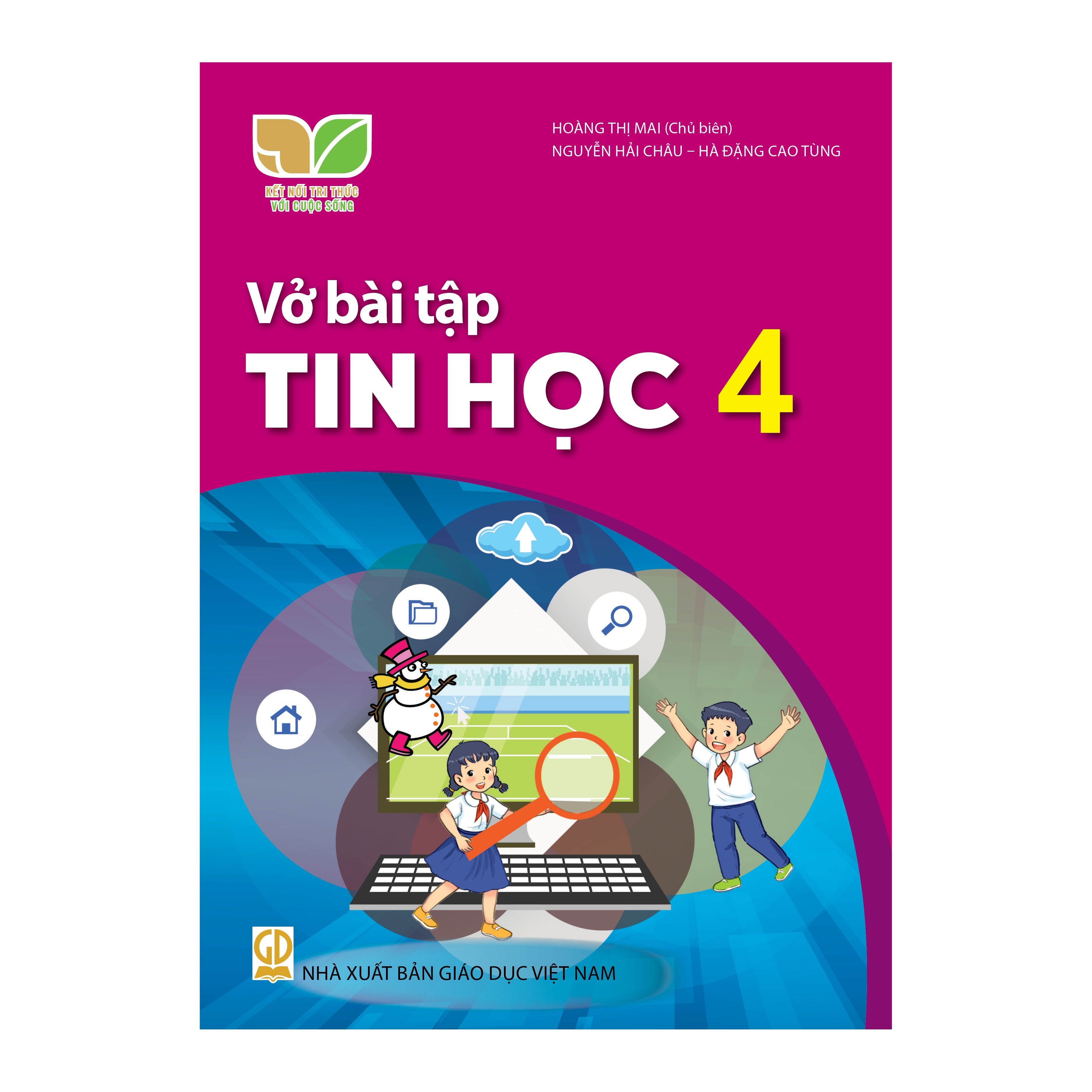 Vở Bài Tập Tin Học 4 (Kết Nối Tri Thức Với Cuộc Sống)