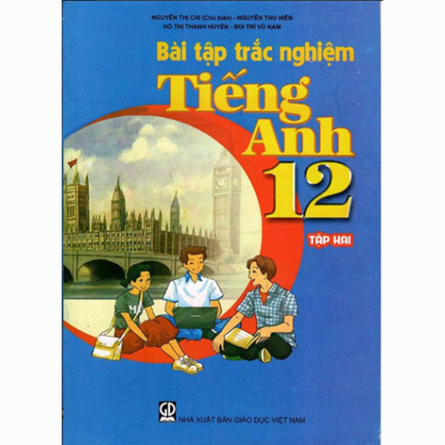 Bài Tập Trắc Nghiệm Tiếng Anh Lớp 12 Tập 2