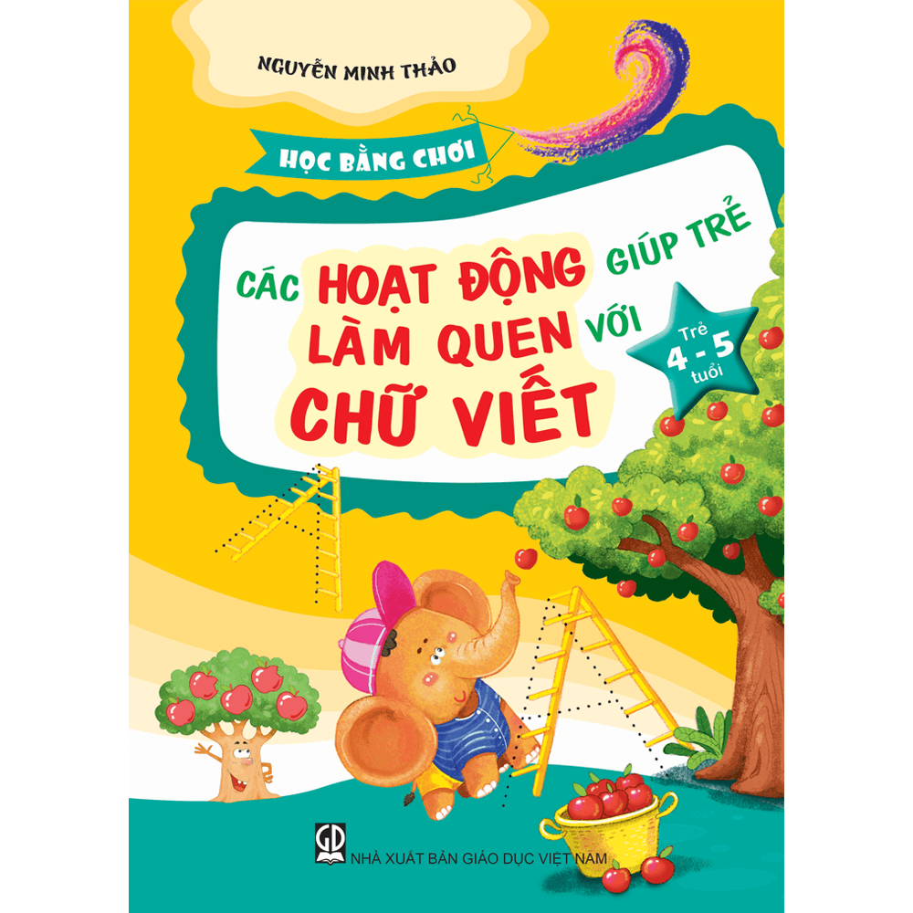 Học Bằng Chơi - Các Hoạt Động Giúp Trẻ Làm Quen Với Chữ Viết 4-5 Tuổi