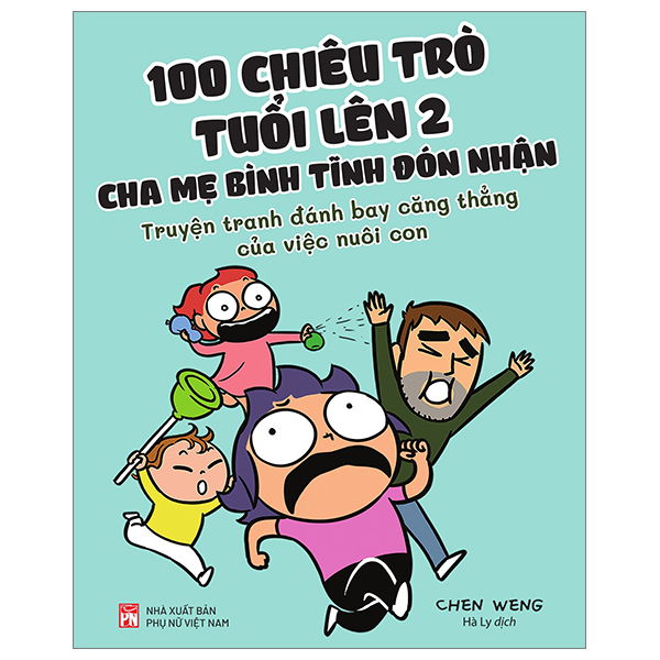 100 Chiêu Trò Của Trẻ Lên 2 Cha Mẹ Bình Tĩnh Đón Nhận