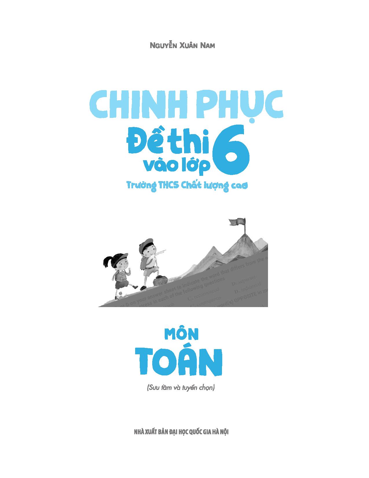 Chinh Phục Đề Thi Vào Lớp 6 Trường THCS Chất Lượng Cao - Môn Toán