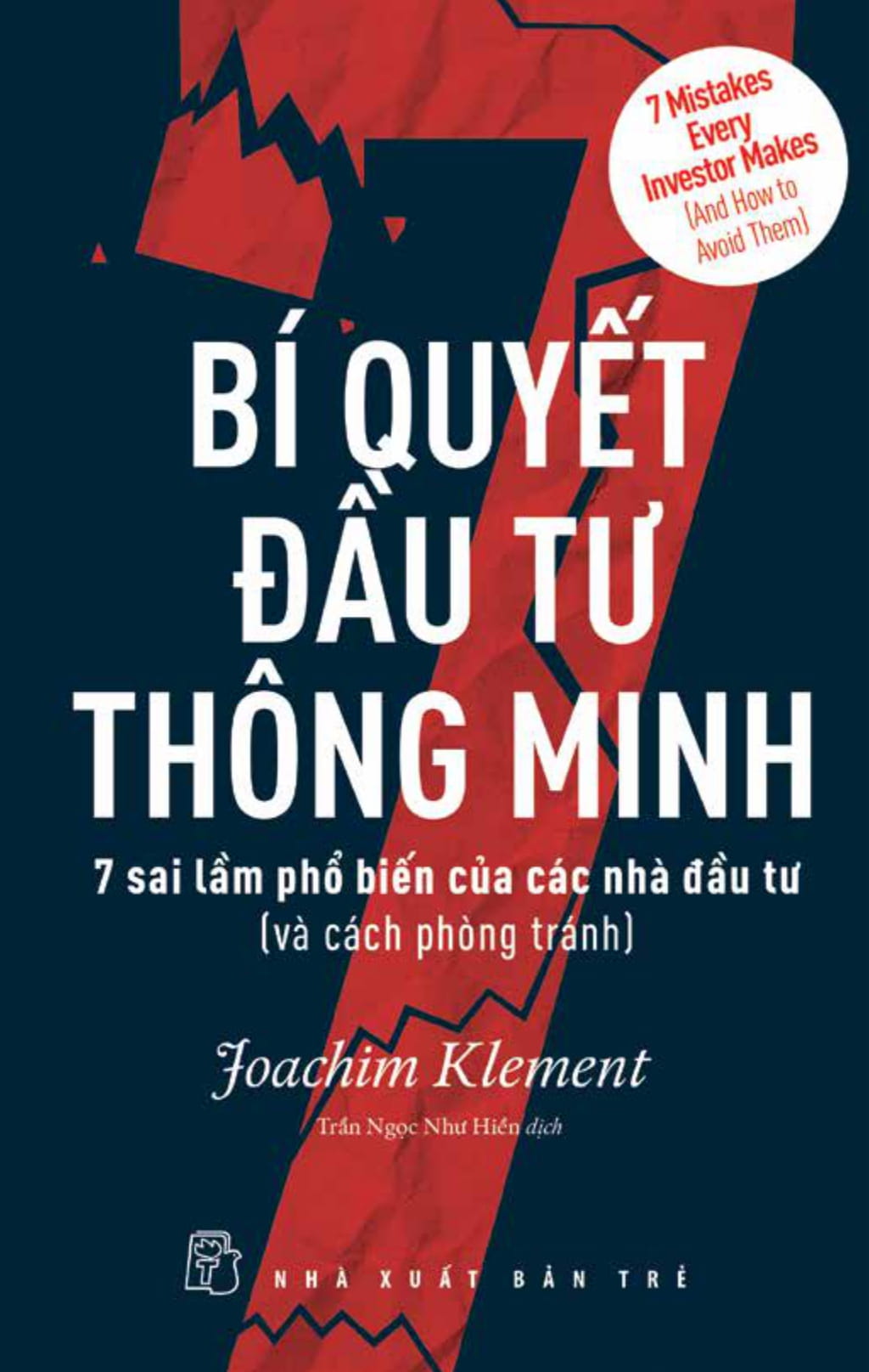 Bí Quyết Đầu Tư Thông Minh - 7 Sai Lầm Phổ Biến Của Các Nhà Đầu Tư (Và Cách Phòng Tránh)