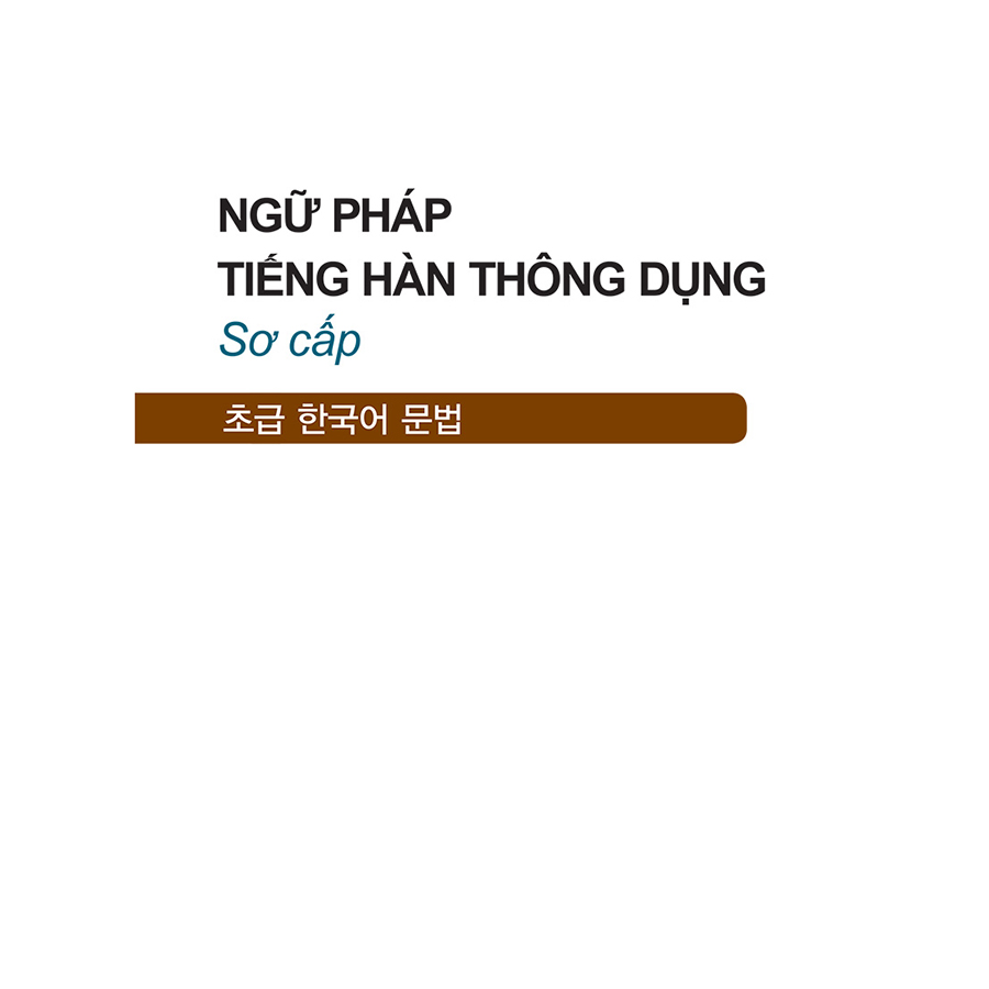 Ngữ Pháp Tiếng Hàn Thông Dụng Sơ Cấp