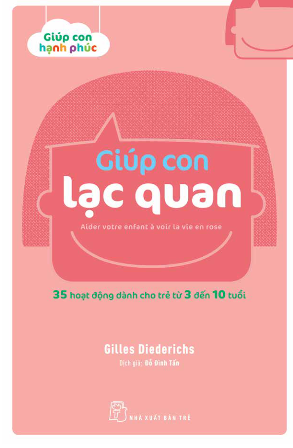 35 Hoạt Động Dành Cho Trẻ Từ 3 Đến 10 tuổi - Giúp Con Lạc Quan