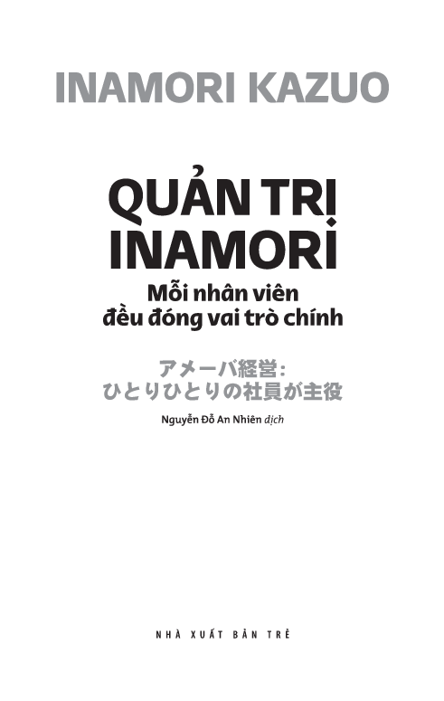 Quản Trị Inamori - Mỗi Nhân Viên Đều Đóng Vai Trò Chính