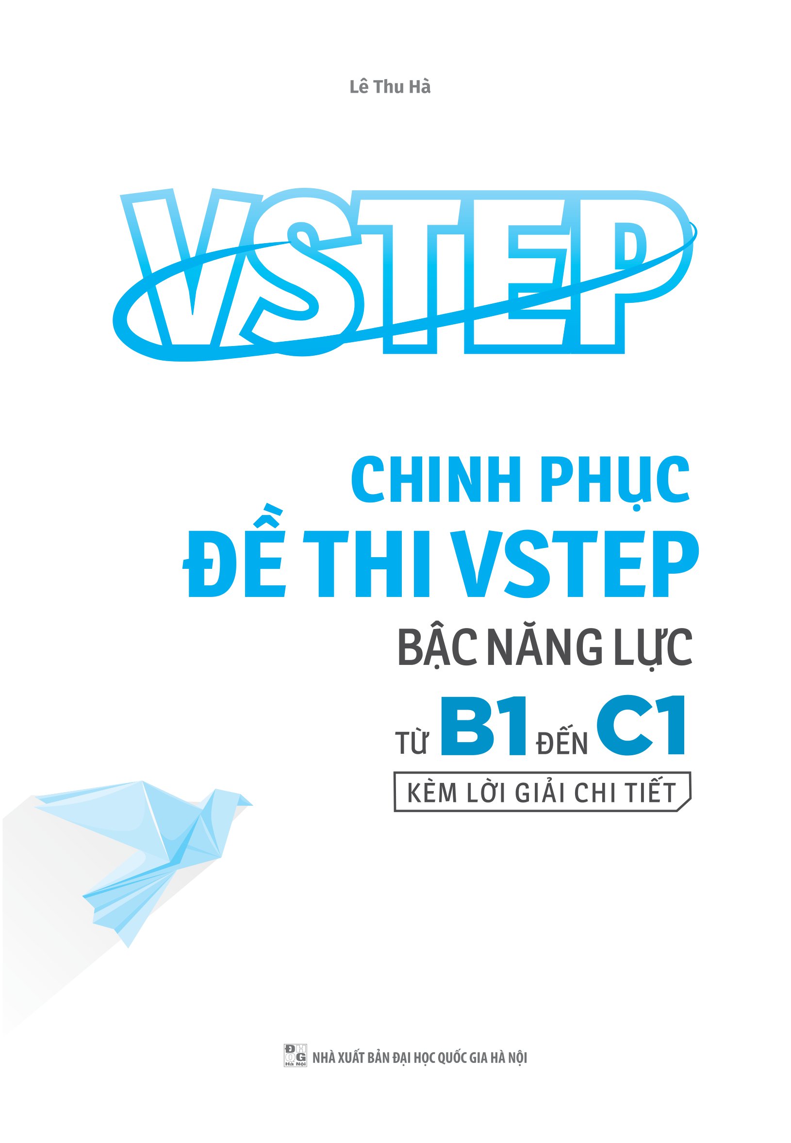 Chinh Phục Đề Thi VSTEP Bậc Năng Lực Từ B1 Đến C1