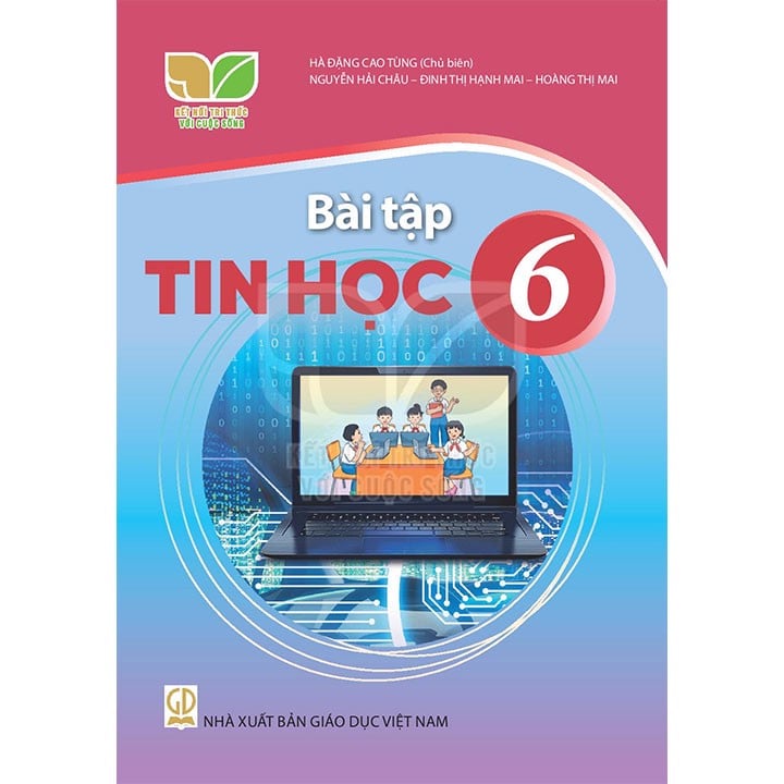 Bài tập Tin Học lớp 6 (Kết nối tri thức với cuộc sống)