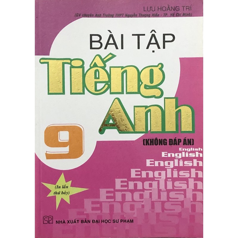 Bài Tập Tiếng Anh Lớp 9 Không Đáp Án