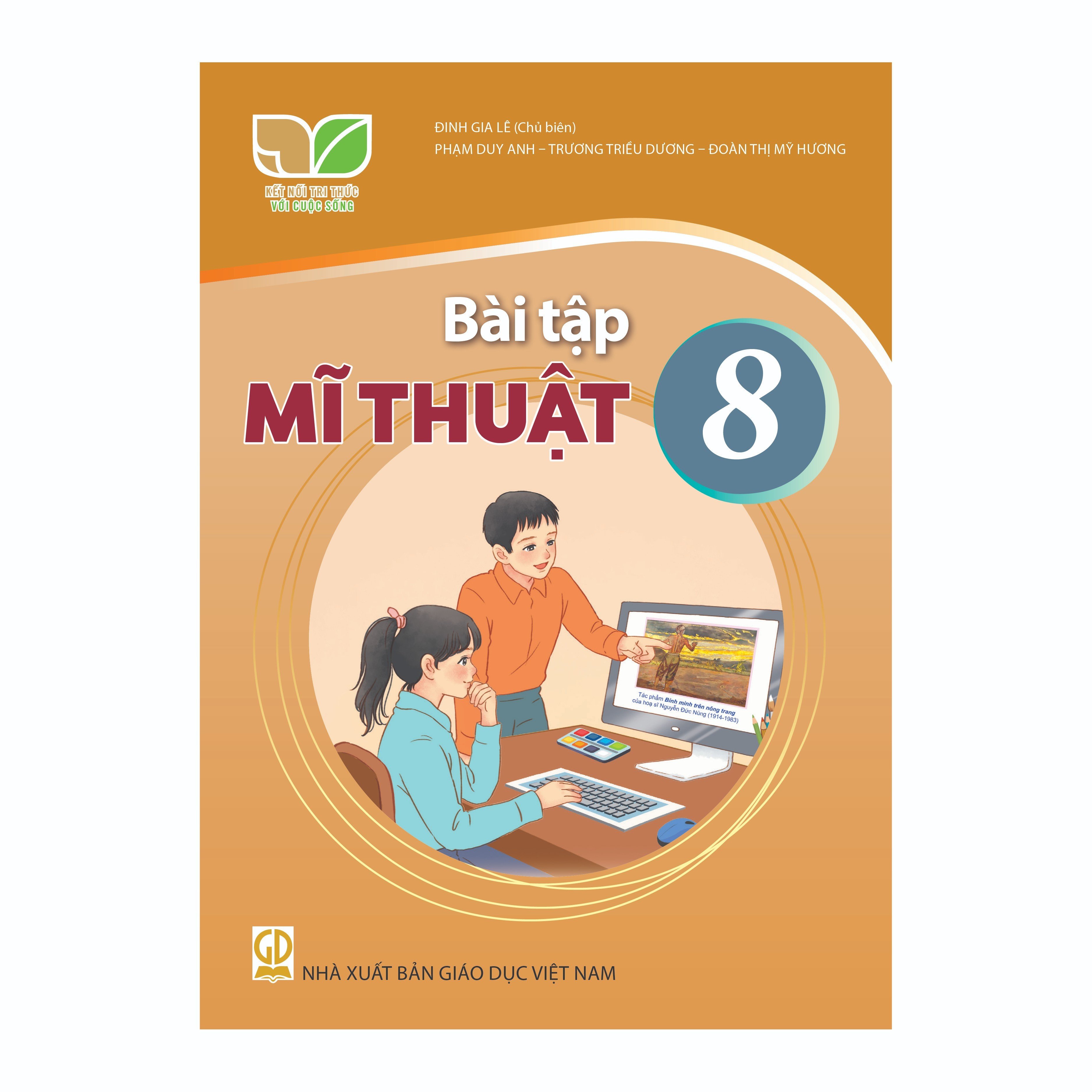 Bài Tập Mĩ Thuật 8 (Kết Nối Tri Thức Với Cuộc Sống)