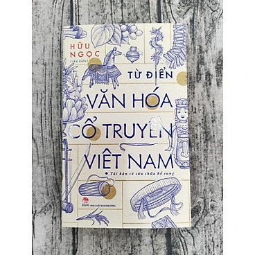 Từ Điển Văn Hóa Cổ Truyền Việt Nam