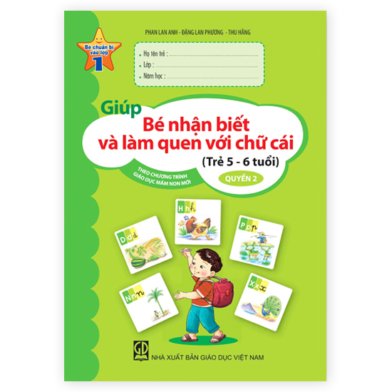 Giúp Bé Nhận Biết Và Làm Quen Với Chữ Cái (Trẻ 5-6 Tuổi) Quyển 2