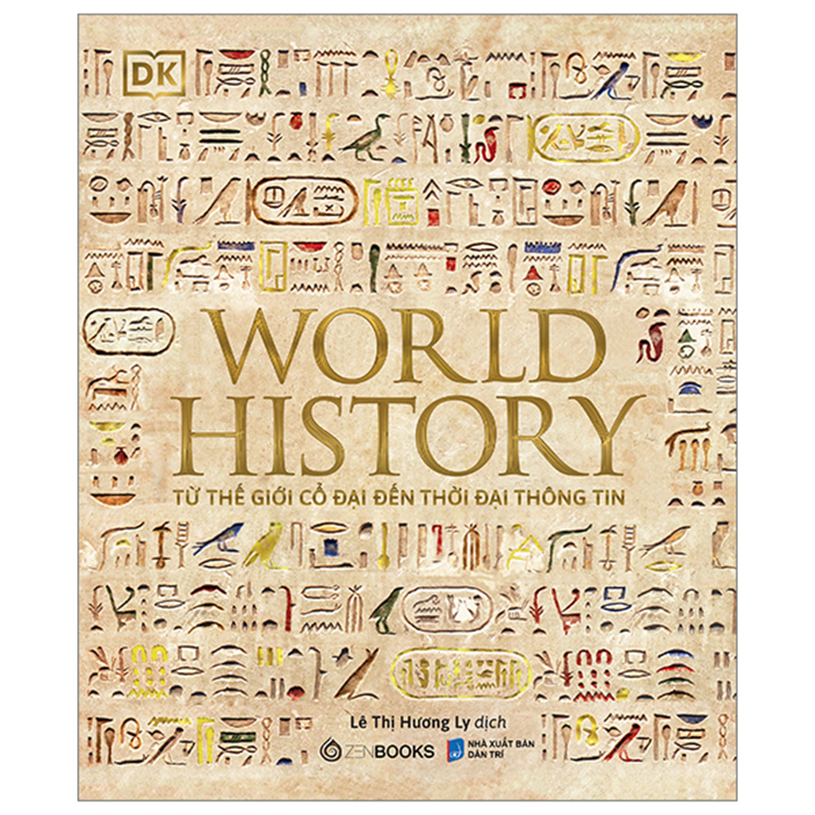 World History - Từ Thế Giới Cổ Đại Đến Thời Đại Thông Tin