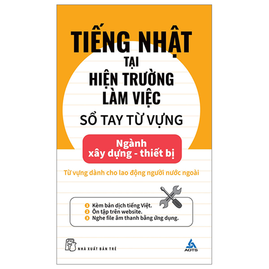 Tiếng Nhật Tại Hiện Trường Làm Việc - Số Tay Từ Vựng Ngành Xây Dựng - Thiết Bị