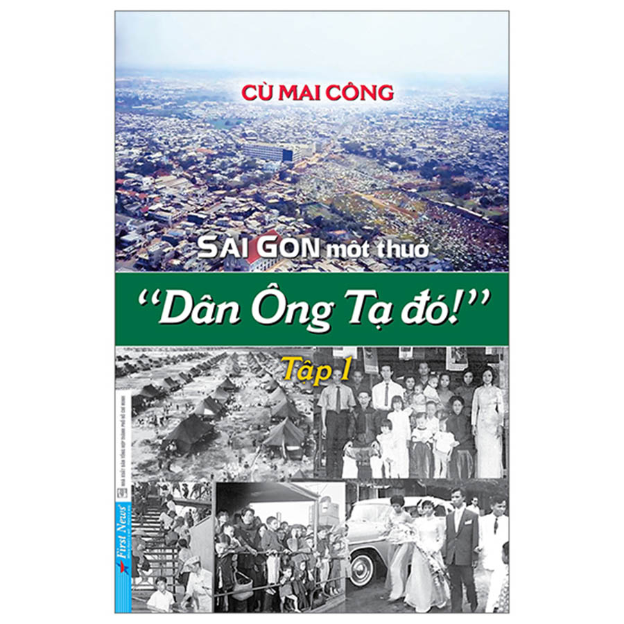 Sài Gòn Một Thuở - Dân Ông Tạ Đó! Tập 1