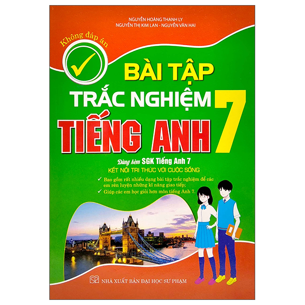 Bài Tập Trắc Nghiệm Tiếng Anh Lớp 7 - Không Đáp Án (Kết Nối Tri Thức Với Cuộc Sống)