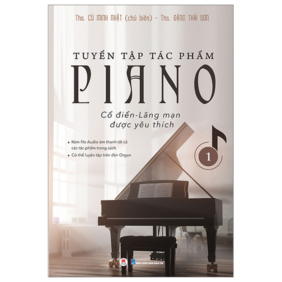 Tuyển Tập Tác Phẩm Piano Cổ Điển - Lãng Mạn Được Yêu Thích Phần 1