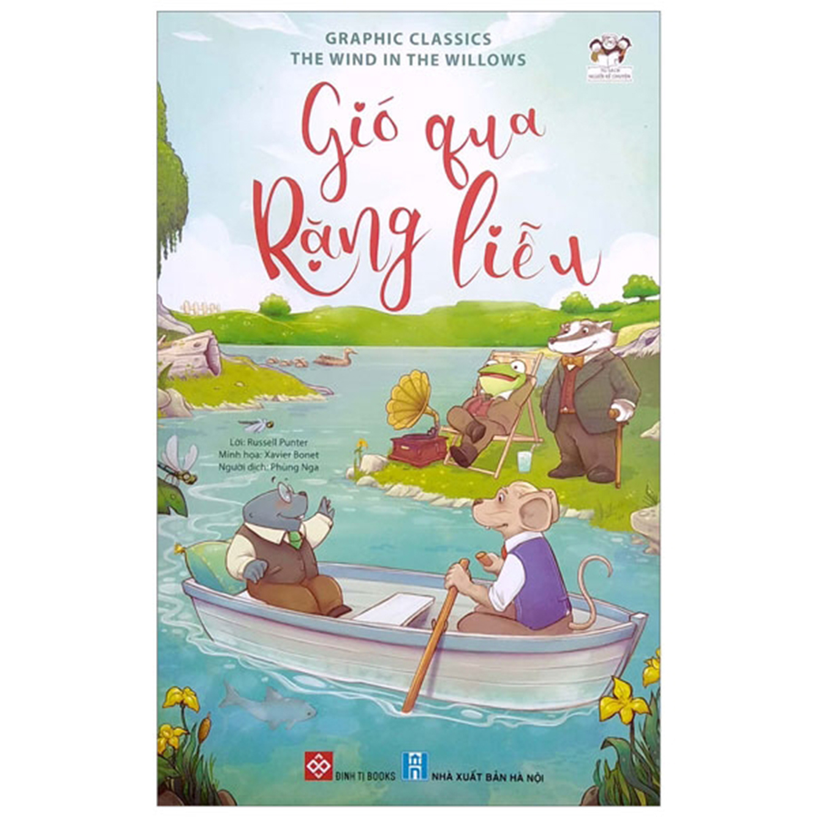 Gió Qua Rặng Liễu - The Wind In The Willows - Graphic Classics