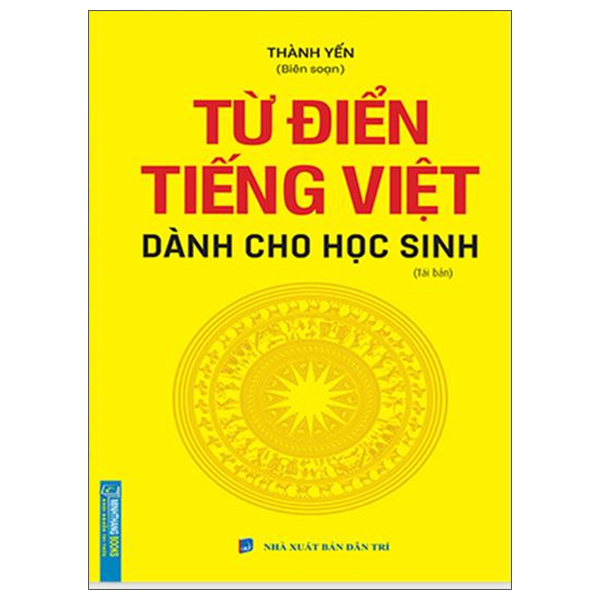 Từ Điển Tiếng Việt Dành Cho Học Sinh - Khổ Nhỏ