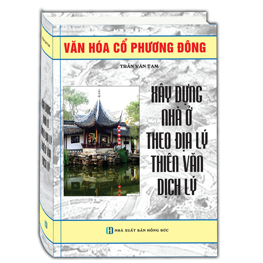 Xây Dựng Nhà Ở Theo Địa Lý Thiên Văn Dịch Lý