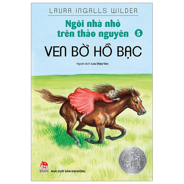 Ngôi Nhà Nhỏ Trên Thảo Nguyên Tập 5: Ven Bờ Hồ Bạc