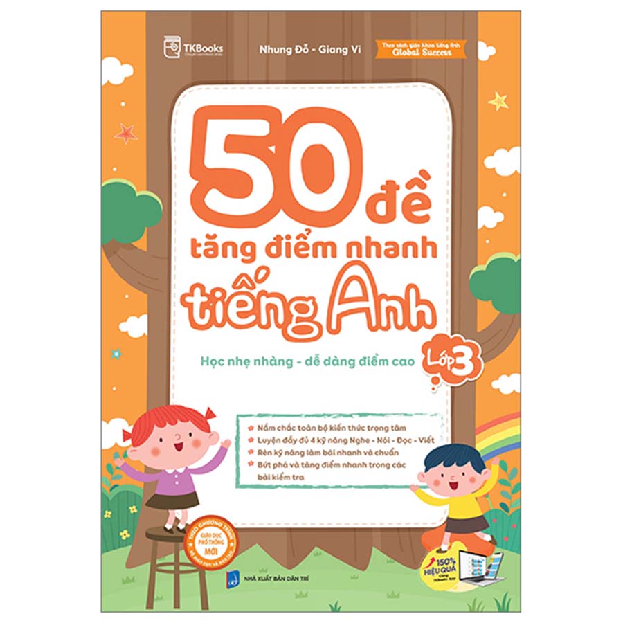 50 Đề Tăng Điểm Nhanh Tiếng Anh Lớp 3 (Theo Sách Giáo Khoa Tiếng Anh Global Success)