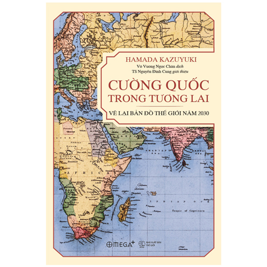 Cường Quốc Trong Tương Lai - Vẽ Lại Bản Đồ Thế Giới Năm 2030