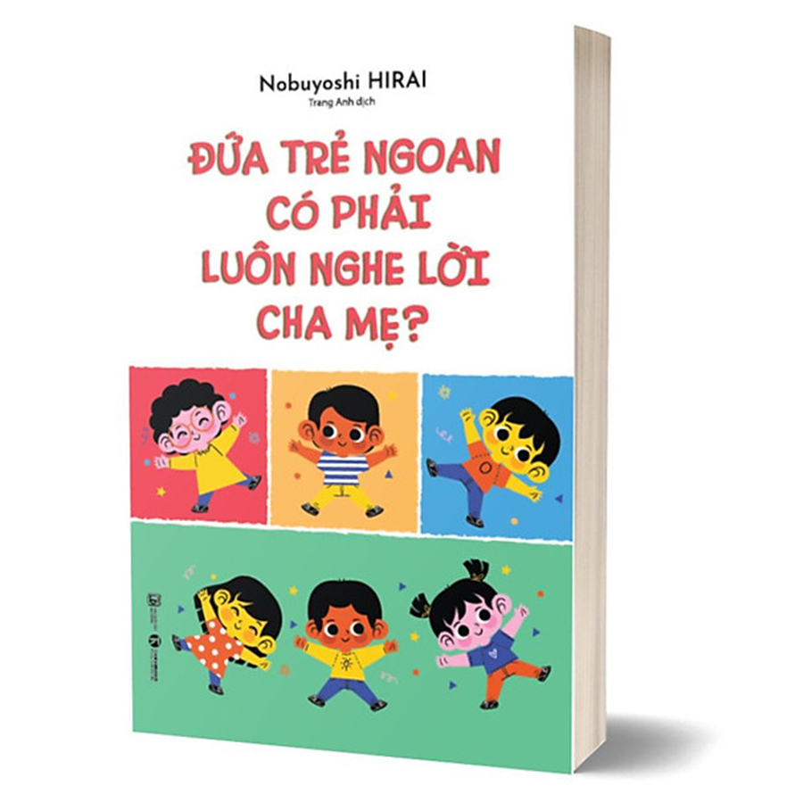 Đứa Trẻ Ngoan Có Phải Luôn Nghe Lời Cha Mẹ