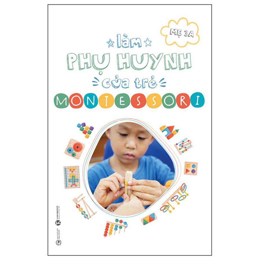 Làm Phụ Huynh Của Trẻ Montessori