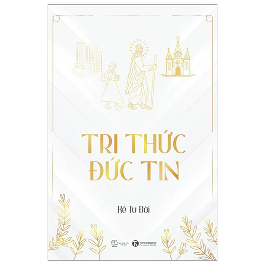 Tri Thức - Đức Tin