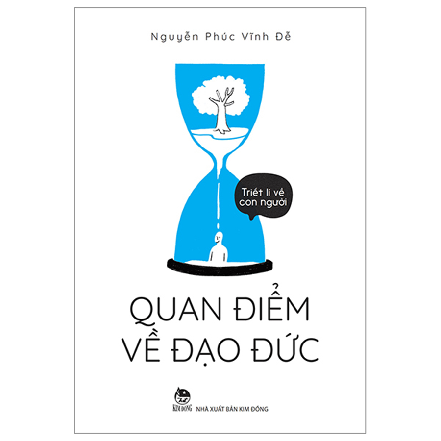 Triết Lí Về Con Người - Quan Điểm Về Đạo Đức