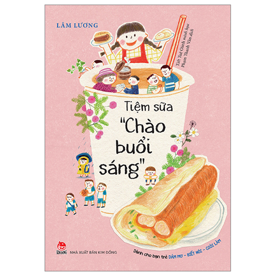 Dành Cho Bạn Trẻ - Dám Mơ - Biết Nói - Giỏi Làm - Tiệm Sữa "Chào Buổi Sáng"