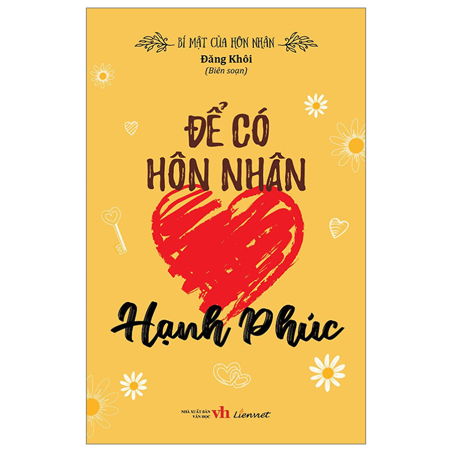 Bí Mật Của Hôn Nhân - Để Có Hôn Nhân Hạnh Phúc